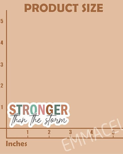 (3PCS) Stronger Than The Storm Sticker, Inspirational Stickers - Motivational Vinyl Decal for Laptop, Tumbler, Water Bottle, Scrapbook Size 3" x 1.2 "