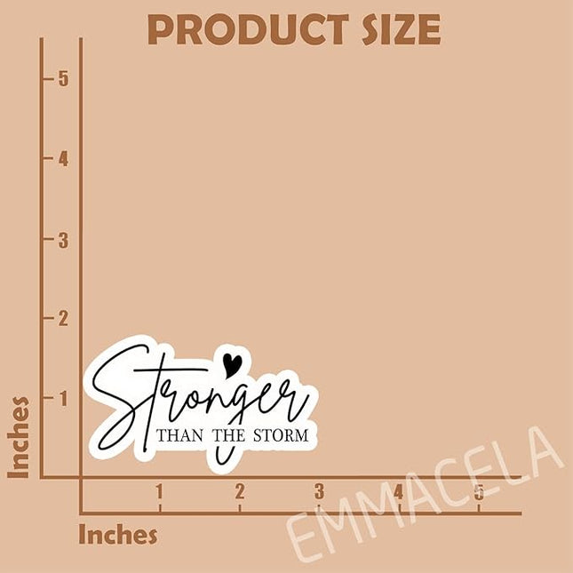 (3PCS) Stronger Than The Storm Sticker, Inspirational Stickers - Motivational Vinyl Decal for Laptop, Tumbler, Water Bottle, Scrapbook Size 3" x 1.8 "