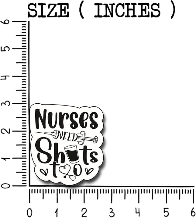 (3Pcs) Nurse Need Shots Too Sticker Nurses Decorate Books, Laptops, Nurse Practitioner Water Bottles Kindles Stickers Phones Tumbler Waterproof Vinyl 3" Inch