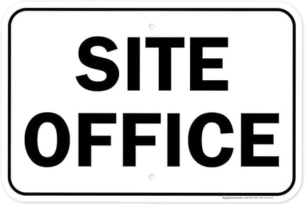 Site Office Sing Sign, 12x18 Inches, Rust Free .063 Aluminum, Fade Resistant, Made in USA by My Sign Center