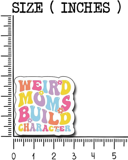 (3Pcs) Weird Moms Build Character Sticker, Moms Decorate Books Laptop Phone Water Bottles Kindles Stickers Tumbler Sticker Waterproof Vinyl Decorate Sticker 3" Inch