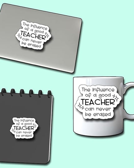 (3Pcs) The Influence of a Good Teacher Can Never be Erased Sticker, Decorate Books Laptop Phone, Water Bottles Kindles Stickers, Tumbler Sticker Waterproof Vinyl Decorate Sticker 3" Inch