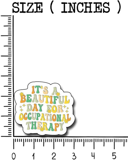 (3Pcs) It's A Beautiful Day Occupational Therapy Sticker, Decorate Books Laptop Phone Water Bottles Kindles Stickers Tumbler Sticker Waterproof Vinyl Decorate Sticker 3" Inch