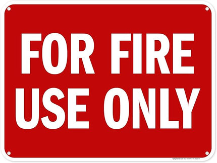 For Fire Use Only Sign, 18x24 Inches, 55 mil thick HDPS (high density polystyrene), Made in USA by My Sign Center