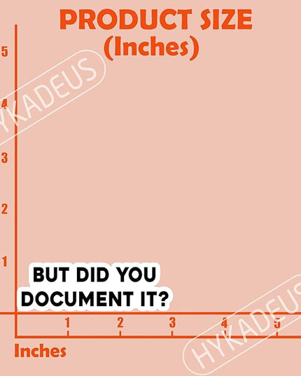 (3Pcs) But Did You Document It Sticker Funny Office Quote Stickers Sarcastic Work Humor Waterproof Vinyl Decals for Laptop, Water Bottle, Tumbler, Desk, Notebook, 3" x 1"