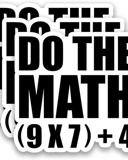 (3Pcs) Do The Math 67 Meme Stickers Funny Six Seven Math Teacher Student Sticker 6 7 Vinyl Decals Waterproof for Laptop, Water Bottle, Planner, Scrapbooking, 3" x 2.9"