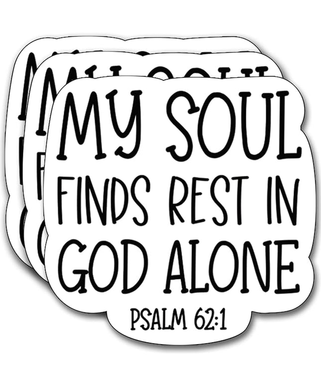 (3Pcs) My Soul Finds Rest in God Alone Sticker, Christian Gifts Decorate Books Laptop Phone, Water Bottles Kindles Stickers, Tumbler Sticker Waterproof Vinyl Decorate 3 x 2,8" Inch