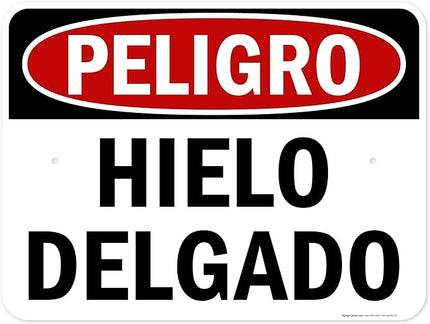 Danger Thin Ice Spanish Sign, 18x24 Inches, Rust Free .063 Aluminum, Fade Resistant, Made in USA by My Sign Center