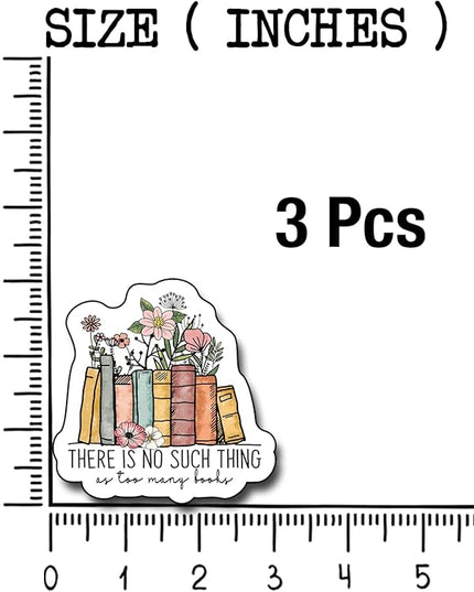 (3Pcs) There is No Such Thing As Too Many Books Sticker, Decorate Books, Laptops, Water Bottles Kindles Stickers, Phones Tumbler Sticker - Waterproof Vinyl 3" Inch