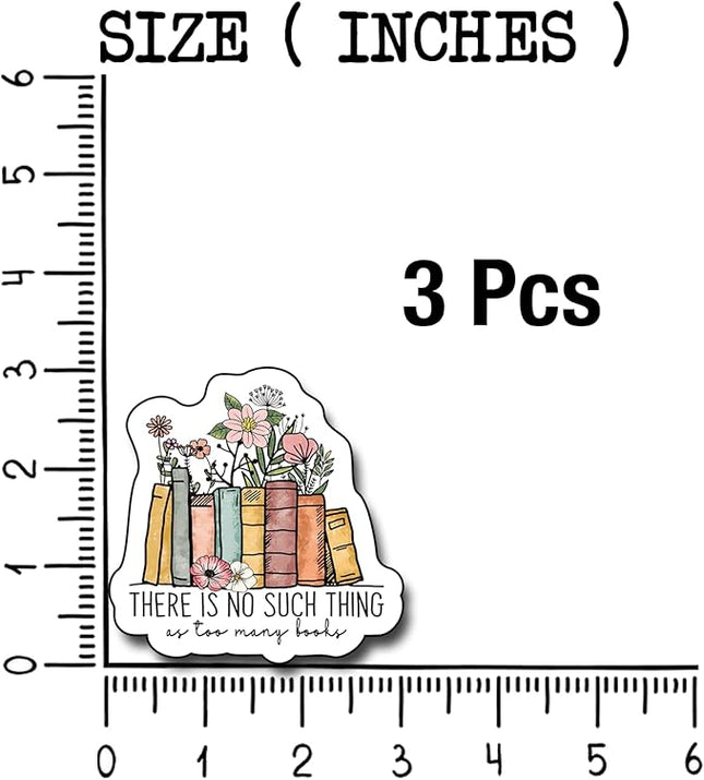 (3Pcs) There is No Such Thing As Too Many Books Sticker, Decorate Books, Laptops, Water Bottles Kindles Stickers, Phones Tumbler Sticker - Waterproof Vinyl 3" Inch