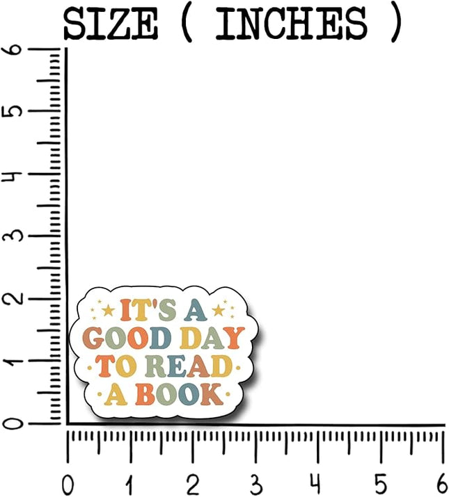 (3Pcs) It's A Good Day to Read A Book Sticker, Decorate Books Laptop Phone, Water Bottles Kindles Stickers, Tumbler Waterproof Vinyl Decorate Sticker 3" Inch