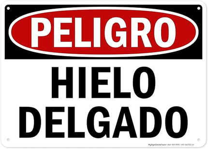 Danger Thin Ice Spanish Sign, 10x14 Inches, Rust Free .040 Aluminum, Fade Resistant, Made in USA by My Sign Center
