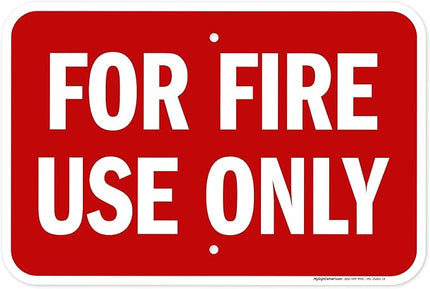 For Fire Use Only Sign, 12x18 Inches, Rust Free .063 Aluminum, Fade Resistant, Made in USA by My Sign Center