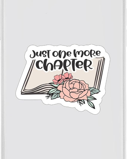 (1PC) Just one More Chapter Sticker for Phone Tablet Laptop Car Truck Window | 4" Sticker