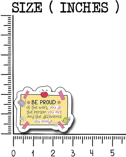 (3Pcs) Be Proud of The Work You Do The Person You are and The Difference You Make Sticker, Decorate Books Laptop Phone Water Bottles Kindles Stickers Tumbler Sticker Waterproof Vinyl Sticker 3" Inch