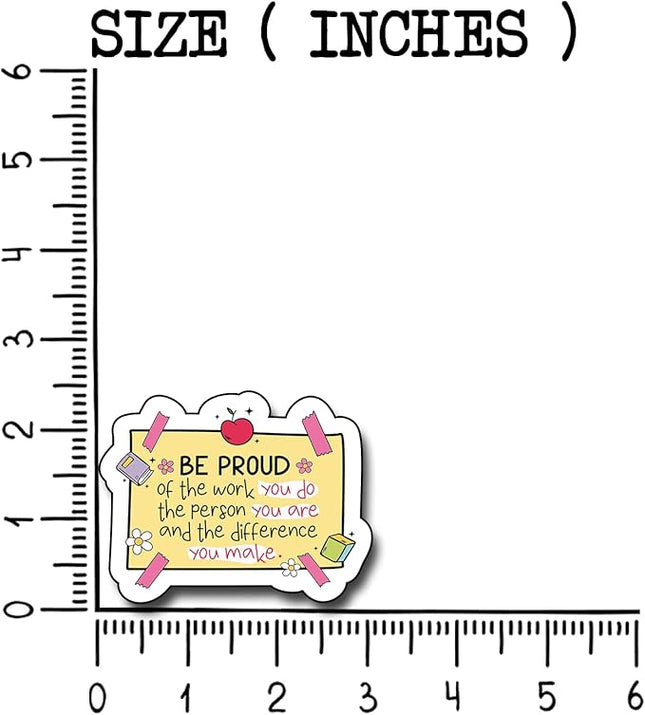 (3Pcs) Be Proud of The Work You Do The Person You are and The Difference You Make Sticker, Decorate Books Laptop Phone Water Bottles Kindles Stickers Tumbler Sticker Waterproof Vinyl Sticker 3" Inch