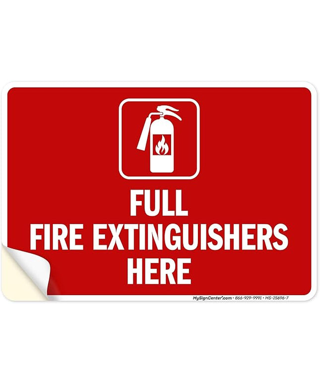 Full Fire Extinguishers Here Sign, 10x7 Inches, 4 Mil Vinyl Decal Stickers Weather Resistant, Made in USA by My Sign Center