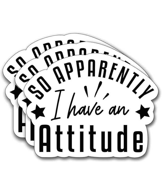 (3Pcs) So Apparently I Have an Attitude Sticker, Decorate Books Laptop Phone Water Bottles Kindles Stickers Tumbler Sticker Waterproof Vinyl Decorate Sticker 3" Inch