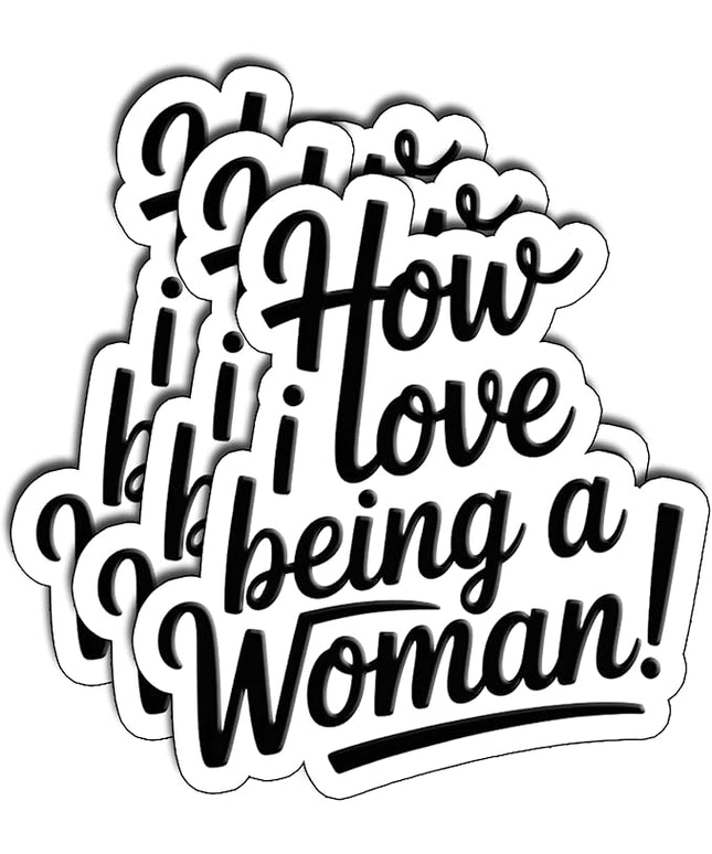 (3Pcs) How I Love Being A Woman Sticker Empowering Feminist Quote Vinyl Waterproof Decal for Laptop Water Bottle Phone Journal Stickers Gifts for Women Girls Adults Feminine Energy Size 3" x 2.8"