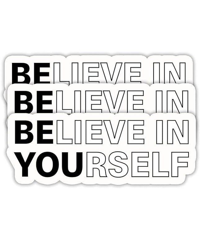 (3PCS) Believe in Yourself Sticker, Inspirational Stickers - Motivational Vinyl Decal for Laptop, Tumbler, Water Bottle, Scrapbook Size 3" x 1.2 "