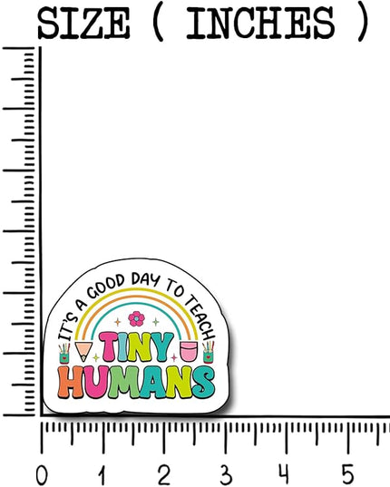 (3Pcs) It’s A Good Day to Teach Tiny Humans Sticker, Teacher Decal Decorate Books Laptop Phone Water Bottles Kindles Stickers Tumbler Sticker Waterproof Vinyl Decorate Sticker 3" Inch