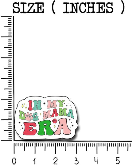 (3Pcs) in My Dog Mama Era Sticker, Decal Gifts Mom Decorate Books Laptop Phone Water Bottles Kindles Stickers Tumbler Sticker Waterproof Vinyl Decorate Sticker 3" Inch