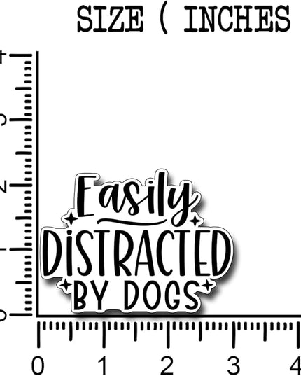 (3Pcs) Easily Distracted by Dogs Sticker Funny Motivational Sayings Decals Decorate Books Laptop Phone Water Bottles Kindles Tumbler Waterproof Vinyl Stickers 3 x 2,3" Inch
