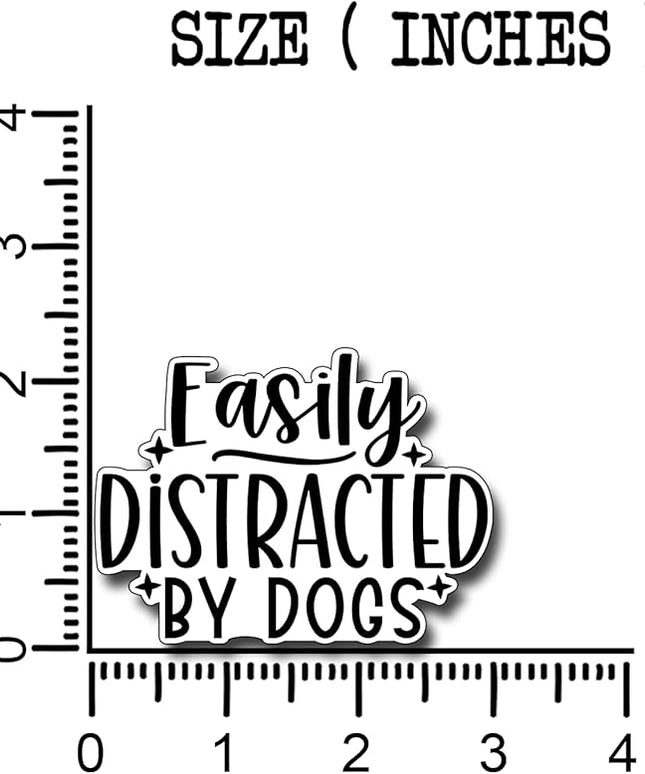 (3Pcs) Easily Distracted by Dogs Sticker Funny Motivational Sayings Decals Decorate Books Laptop Phone Water Bottles Kindles Tumbler Waterproof Vinyl Stickers 3 x 2,3" Inch