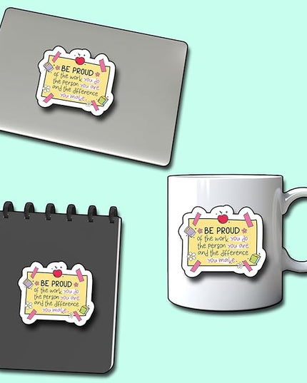 (3Pcs) Be Proud of The Work You Do The Person You are and The Difference You Make Sticker, Decorate Books Laptop Phone Water Bottles Kindles Stickers Tumbler Sticker Waterproof Vinyl Sticker 3" Inch