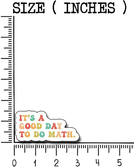 (3Pcs) It's a Good Day to Do Math Sticker, Teacher Sticker Decorate Books Laptop Phone Water Bottles Kindles Stickers Tumbler Waterproof Vinyl Decorate Sticker 3" Inch