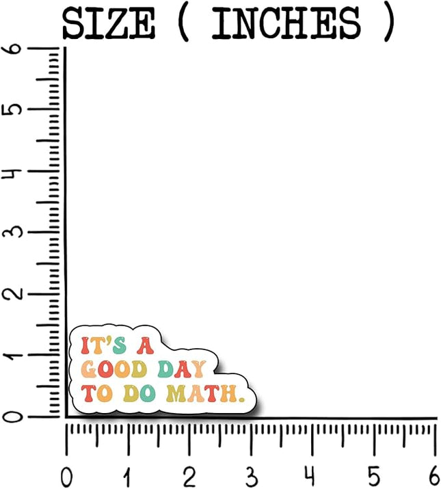 (3Pcs) It's a Good Day to Do Math Sticker, Teacher Sticker Decorate Books Laptop Phone Water Bottles Kindles Stickers Tumbler Waterproof Vinyl Decorate Sticker 3" Inch