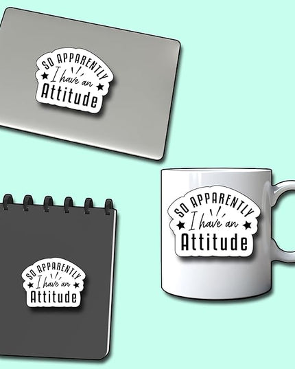 (3Pcs) So Apparently I Have an Attitude Sticker, Decorate Books Laptop Phone Water Bottles Kindles Stickers Tumbler Sticker Waterproof Vinyl Decorate Sticker 3" Inch