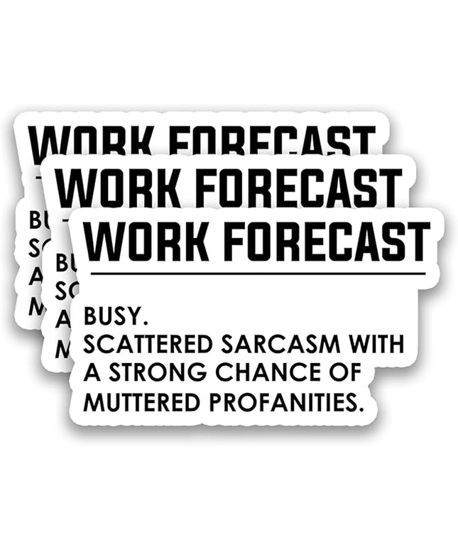 (3Pcs) Work Forecast Busy Scattered Sarcasm Stickers Funny Office Humor Sarcastic Work Mood Quote Vinyl Decals for Laptop, Water Bottle, Desk, Planner, 3" x 1.8"