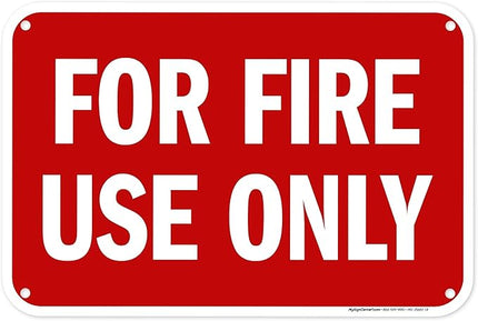 For Fire Use Only Sign, 12x18 Inches, 55 mil thick HDPS (high density polystyrene), Made in USA by My Sign Center