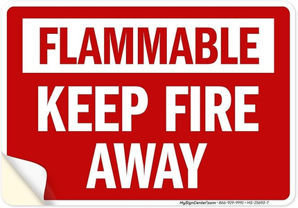 Flammable Keep Fire Away Sign, 10x7 Inches, 4 Mil Vinyl Decal Stickers Weather Resistant, Made in USA by My Sign Center
