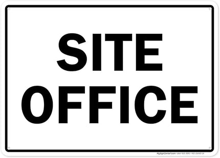 Site Office Sing Sign, 10x14 Inches, Rust Free .040 Aluminum, Fade Resistant, Made in USA by My Sign Center