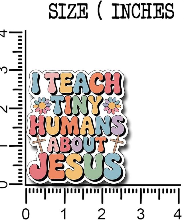 (3Pcs) I Teach Tiny Humans About Jesus Sticker Christian Inspirational Decals Decorate Books Laptop Phone Water Bottles Kindles Tumbler Waterproof Vinyl Stickers 2,7 x 3 Inch