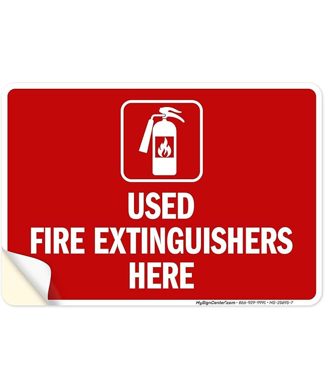 Used Fire Extinguishers Here Sign, 10x7 Inches, 4 Mil Vinyl Decal Stickers Weather Resistant, Made in USA by My Sign Center