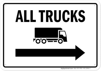 All trucks With Right Arrow Sign, 10x7 Inches, 55 mil thick HDPS (high density polystyrene), Made in USA by My Sign Center