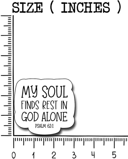 (3Pcs) My Soul Finds Rest in God Alone Sticker, Christian Gifts Decorate Books Laptop Phone, Water Bottles Kindles Stickers, Tumbler Sticker Waterproof Vinyl Decorate 3 x 2,8" Inch