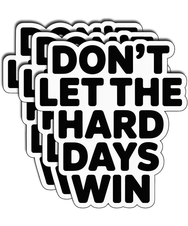 (3Pcs) Don’t Let The Hard Days Win Sticker Inspirational Quote Vinyl Waterproof Decal for Laptop Water Bottle Phone Motivational Mental Health Stickers for Gifts Students Adults Size 3"x 2.8"