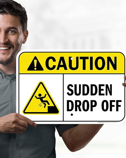Caution Sudden Drop Off Sign, 12x18 Inches, Rust Free .063 Aluminum, Fade Resistant, Made in USA by My Sign Center