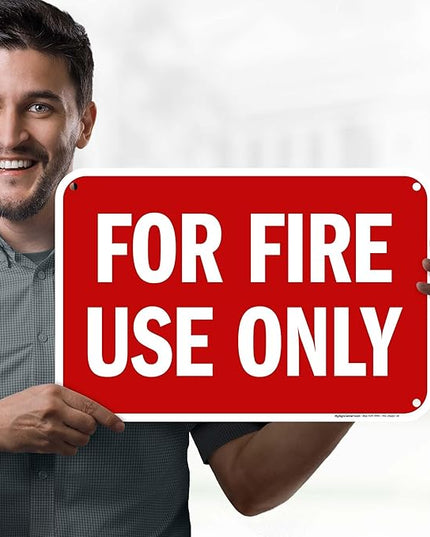 For Fire Use Only Sign, 12x18 Inches, 55 mil thick HDPS (high density polystyrene), Made in USA by My Sign Center