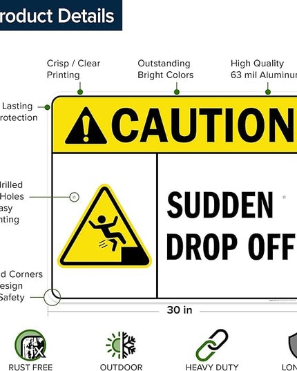Caution Sudden Drop Off Sign, 24x30 Inches, Rust Free .063 Aluminum, Fade Resistant, Made in USA by My Sign Center