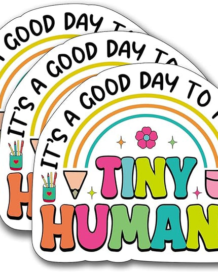 (3Pcs) It’s A Good Day to Teach Tiny Humans Sticker, Teacher Decal Decorate Books Laptop Phone Water Bottles Kindles Stickers Tumbler Sticker Waterproof Vinyl Decorate Sticker 3" Inch