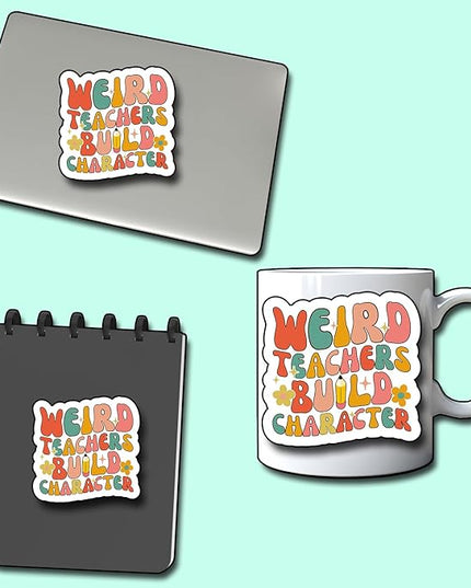 (3Pcs) Weird Teacher Build Character Sticker, Teacher Decorate Books Laptop Phone Water Bottles Kindles Stickers Tumbler Waterproof Vinyl Decorate Sticker 3 x 2,8" Inch