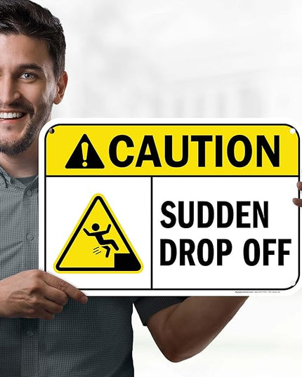 Caution Sudden Drop Off Sign, 12x18 Inches, 55 mil thick HDPS (high density polystyrene), Made in USA by My Sign Center