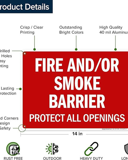 Fire And Or Smoke Barrier Protect All Openings Sign, 10x14 Inches, Rust Free .040 Aluminum, Fade Resistant, Made in USA by My Sign Center