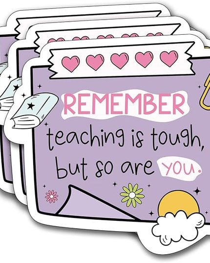 (3Pcs) Reminder Teaching is Tough But So are You Sticker, Teacher Sticker Decorate Books Laptop Phone Water Bottles Kindles Stickers Tumbler Waterproof Vinyl Decorate Sticker 3" Inch