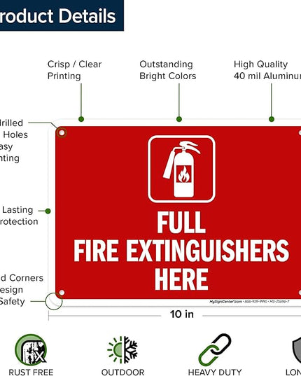 Full Fire Extinguishers Here Sign, 10x7 Inches, Rust Free .040 Aluminum, Fade Resistant, Made in USA by My Sign Center